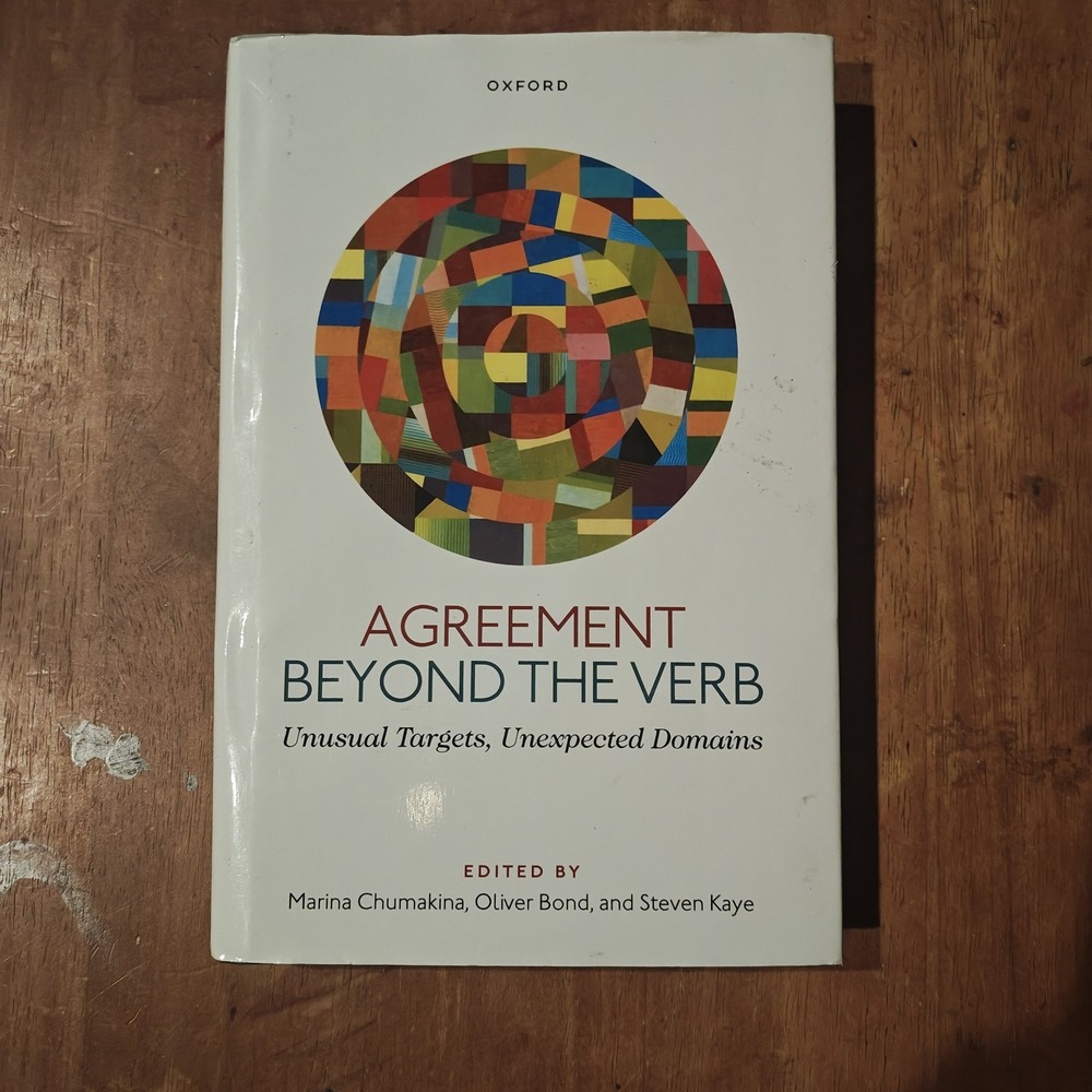 Agreement‎ Beyond the Verb : Unusual Targets, Unexpected Domains 9780192897565